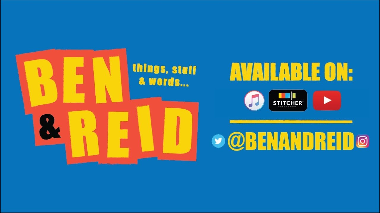 THE OLD FUDDY DUDDY PODCAST - Things, Stuff & Words w/ Ben & Reid | Ep. 11 THE OLD FUDDY DUDDY PODCAST - Things, Stuff & Words w/ Ben & Reid | Ep. 11