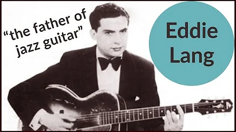 The Brilliance of Eddie Lang