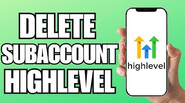 How To Delete A Subaccount in GoHighLevel (2024)
