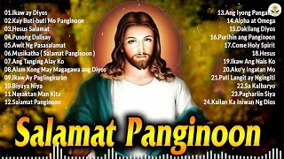 Salamat Panginoon Tagalog Christian Worship Songs - Healing Tagalog Jesus Songs