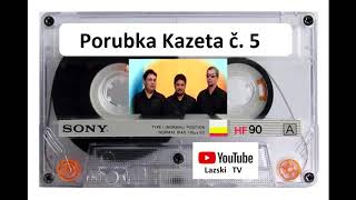Video thumbnail of "Porubka Kazeta č 5 Hin man lovore"