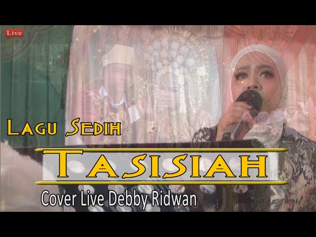 LAGU MINANG TERBARU 2022 - TASISIAH - DEBBY RIDWAN  - Lagu Sedih - Rodys Production Live Musik class=