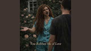 Celebrity You Robbed Me of Love Profile