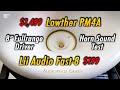 199 vs 1499 fullrange driver sound test lowther pm4a lii audio fast8  odear