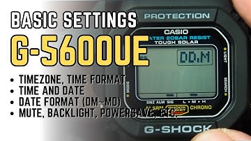 Casio G-Shock G-5600 UE Quick Settings Tutorial: how to set time, date, format, mute, etc G5600UE