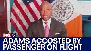 Mayor Adams accosted by unruly passenger on flight: ‘F you!’