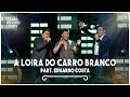 Cezar & Paulinho Part. Eduardo Costa - A Loira do Carro Branco | DVD 40 Anos