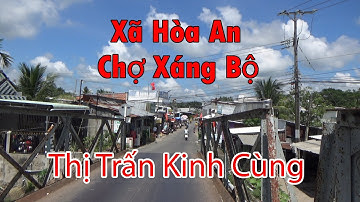 Xã Hòa An  Chợ Xáng Bộ Đến Thị Trấn Kinh Cùng Huyện Phụng Hiệp Tỉnh Hậu Giang.