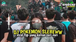 Dj pokemon slebeww virat saat ini fyp bass jedag jedug by-brewog studio