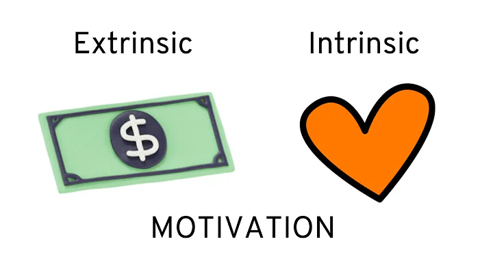 Intrinsic and Extrinsic Motivation