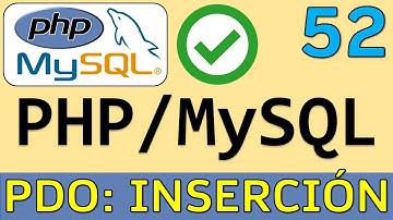 PHP PDO: Inserción de datos mediante Sentencias Parametrizadas ✅ | Curso PHP y MySQL # 52