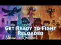 Get Ready to Fight Reloaded ~ [slowd reverbed] ~ (Minecraft Animation) ~  Tiger S, Siddharth Basrur