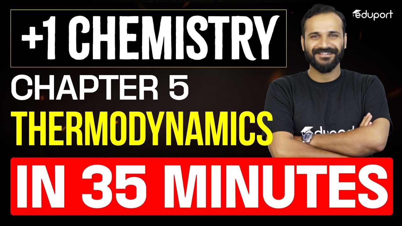 Thermodynamics in 35 Minutes | Plus one Chemistry Chapter 5 | Eduport Plusone