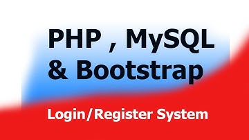PHP , MYSQL AND BOOTSTRAP  REGISTER / LOGIN SYSTEM