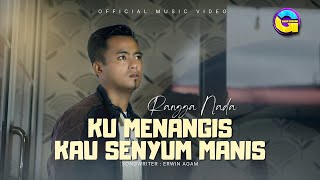 Video thumbnail of "Rangga Nada - Ku Menangis Kau Tersenyum (Official Music Video)"