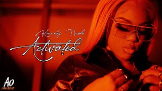 Kennedy Nicole | "Activated" | Shot By; A.O Productions