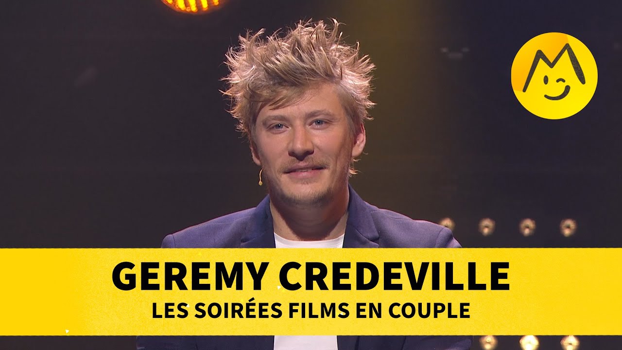Geremy Credeville - Les soirÃ©es films en couple
