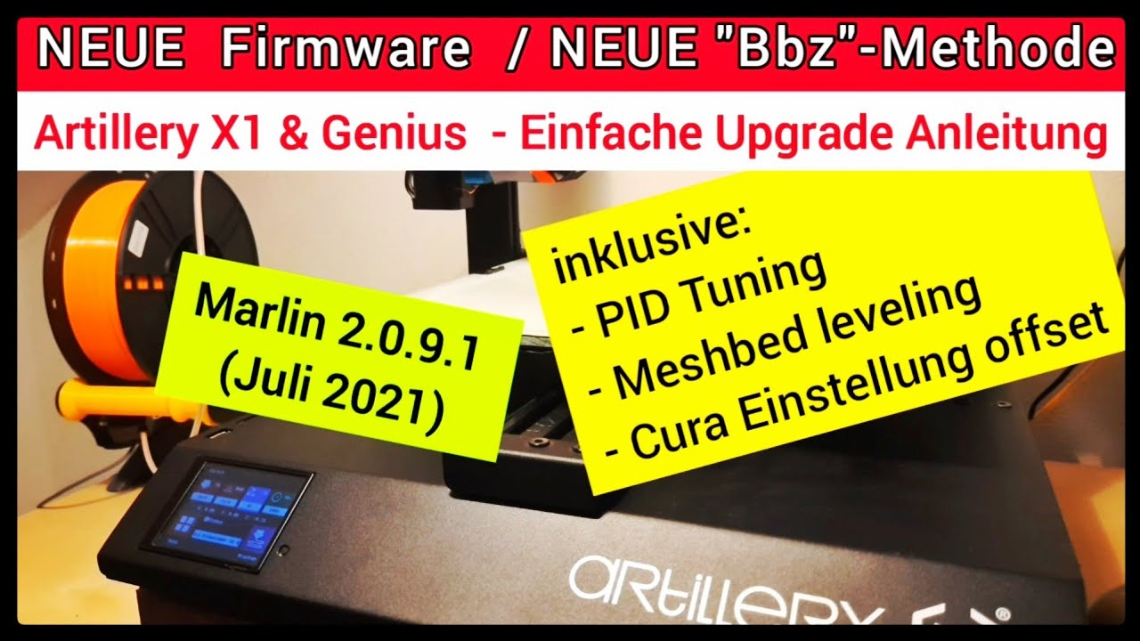 Neue Methode OHNE Boden öffnen 07/2021 - Artillery Firmware Upgrade _ MBL+ABL