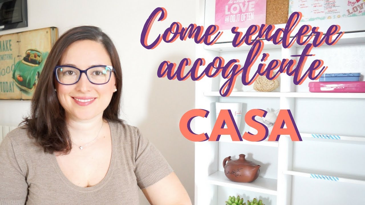 COME RENDERE ACCOGLIENTE CASA Home Decor YouTube come-rendere-accogliente-casa-home-decor-youtube