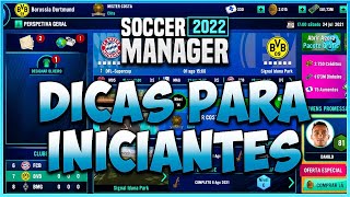 Soccer Manager 2022 ( DICAS PARA INICIANTES ) 