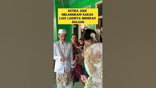 momen sedih ketika adik melangkahi kakak nya menikah duluan ‼️#sedih #nangis #nikah #sekecewaitu