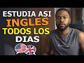 Estudia Inglés Así por 30 Días y Mira lo que Pasa 🔥