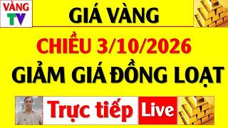 Information Trực tiếp Giá Vàng Chiều 3/10/2026 | Giảm giá đồng loạt, 9999, SJC, Phú Quý, BTMC, DOJI, PNJ Update