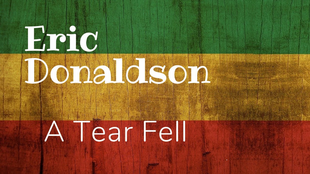  2 Eric Donaldson   A Tear Fell   Reggae Music
