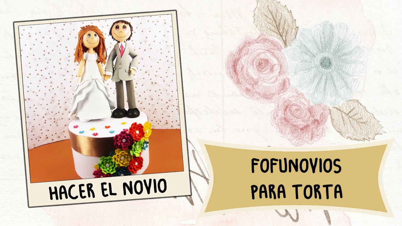 Como hacer Fofunovios para Torta - El novio