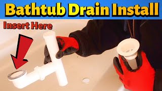 Bathtub Drain Installation - Step By Step Instructions