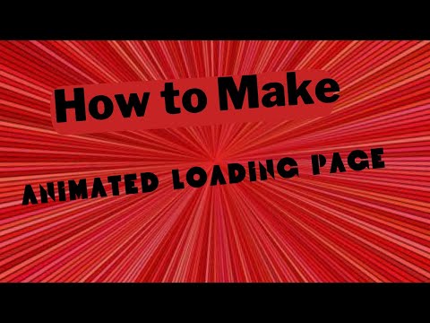 How to Make an Animated Loading Page.