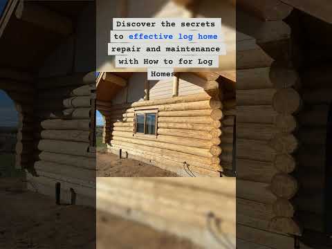 Attention log homeowners!
