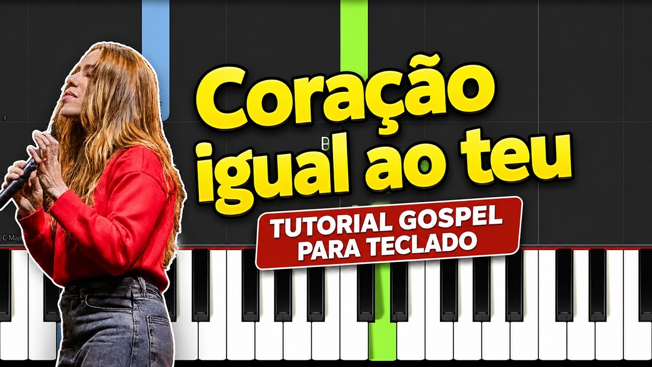 Coração Igual ao Teu | Tutorial Teclado (Julliany Souza)