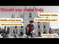 Should you come Italy? |September intake |Lockdown reality with street view |Latest update