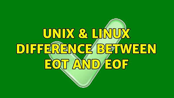 Unix & Linux: Difference between EOT and EOF (3 Solutions!!)