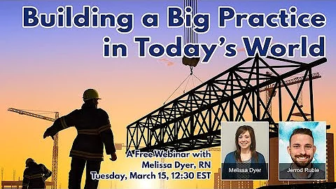 Building a Big Practice in Todays World with Melis...