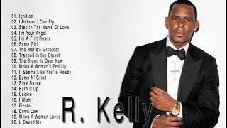 RKelly's Greatest Hits   Best Songs of RKelly   Full Album RKelly NEW Playlist 2018
