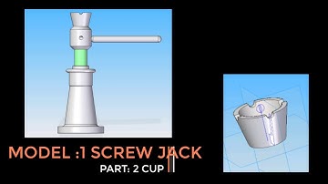 HOW TO DESIGN SCREW JACK USING SOLID EDGE: PART 2 - CUP