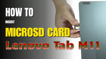 How to Install Microsd Card to Lenovo Tab M11
