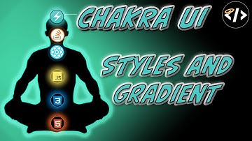 Styles and Gradient - Chakra UI