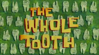 SpongeBob SquarePants: The Whole Tooth (Music Only)