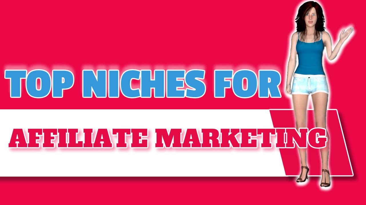 Top Niches For Affiliate Marketing - YouTube