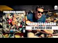 Francesco Gabbani - Le piccole cose [Official]