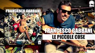 Video thumbnail of "Francesco Gabbani - Le piccole cose [Official]"