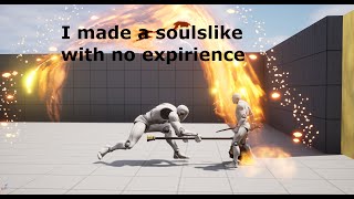 Making a Soulslike in UE5… With No Experience