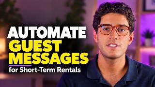 How to Automate Guest Messaging & Operations for Short-Term Rentals in 2026