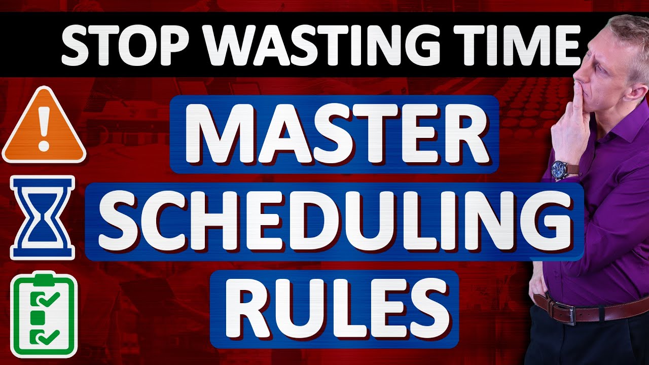 Scheduling Objectives in Operations Management – Rules, Heuristics & Mistakes to Avoid