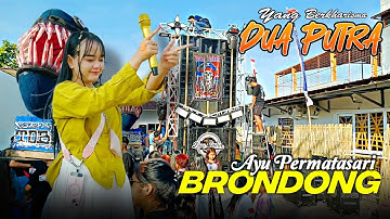 BRONDONG - VOC. AYU PERMATASARI | DUA PUTRA | DESA BANDENGAN KEC. MUNDU - CIREBON (TEAM BLAKER)