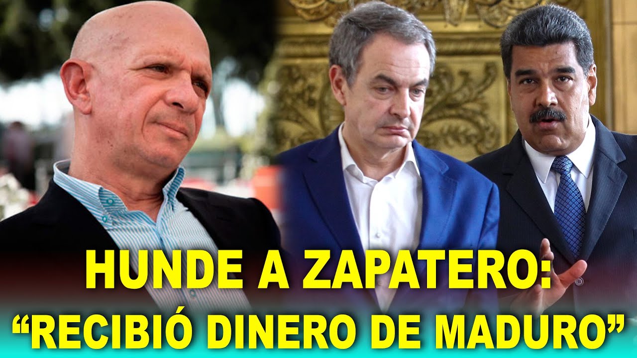 Exjefe de Inteligencia de Venezuela HUNDE a Zapatero: “Recibió dinero de Maduro"