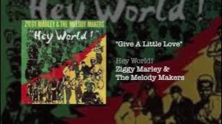 Give A Little Love - Ziggy Marley & The Melody Makers | Hey World! (1986)